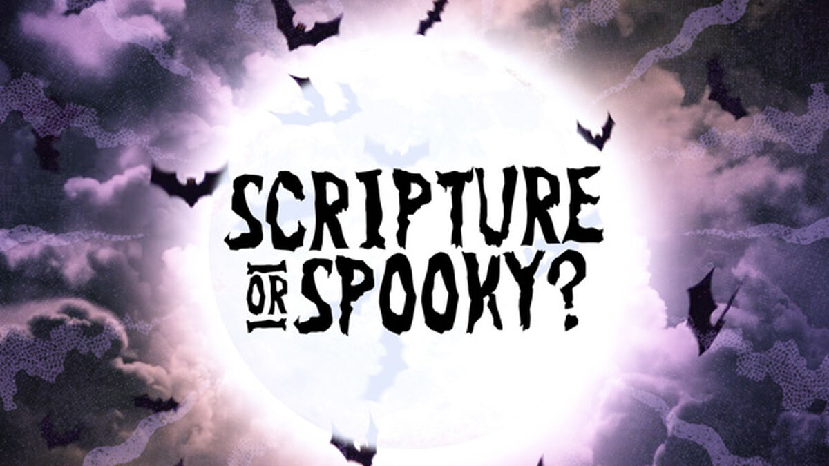 Scripture or Spooky? image number null